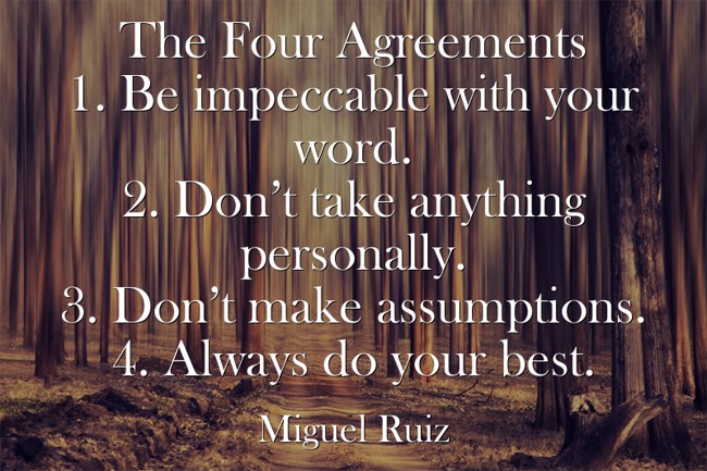 The Four Agreements Be Impeccable With Your Word Quozio