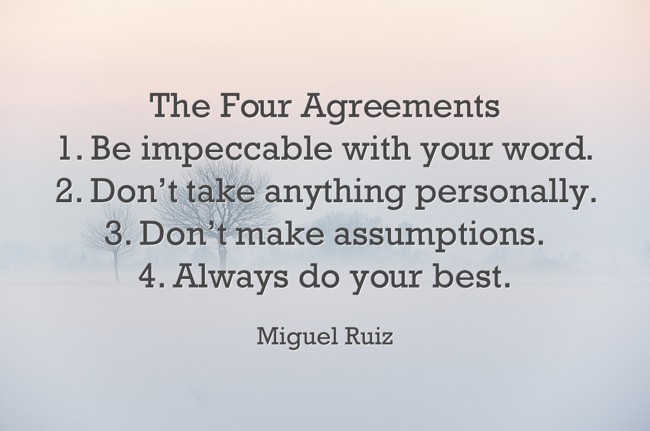 The Four Agreements Be Impeccable With Your Word Quozio