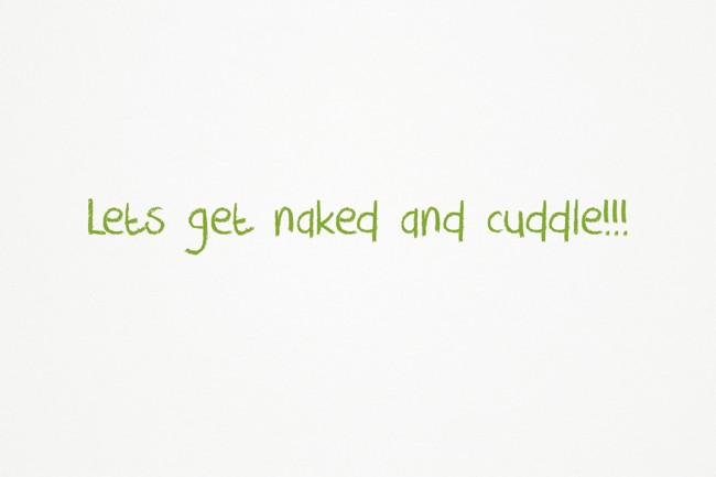 Lets Get Naked And Cuddle Quozio