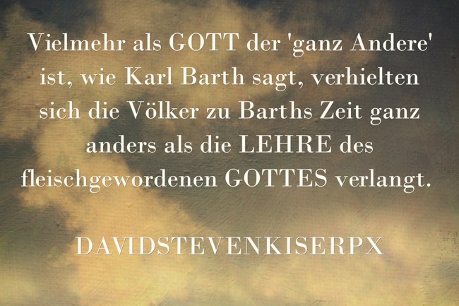 Vielmehr Als Gott Der Ganz Andere Ist Wie Karl Barth Quozio