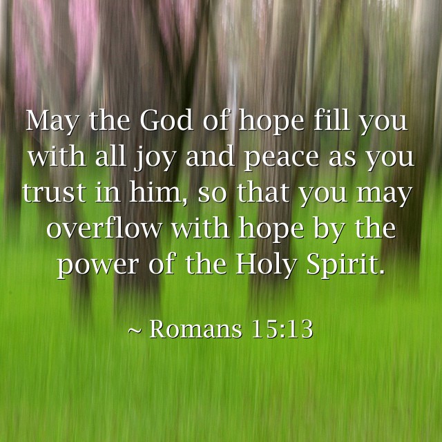 May The God Of Hope Fill You With All Joy And Peace As You Quozio   May The God Of Hope Fill You With All Joy And Peace As You 