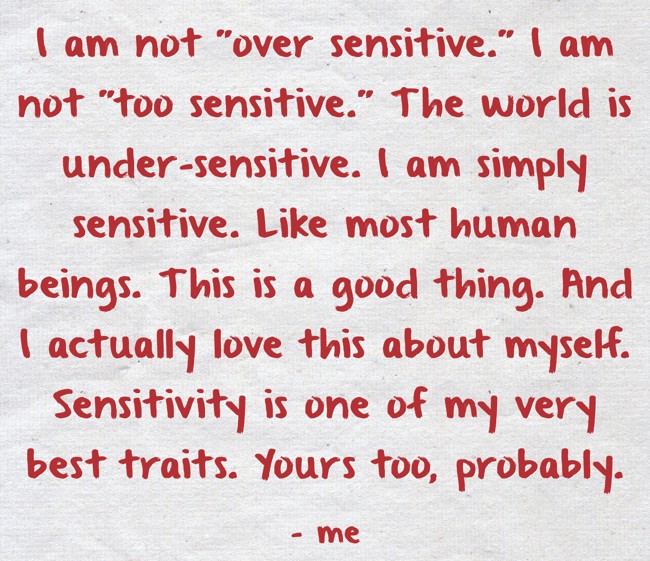 i-am-not-over-sensitive-i-am-not-too-sensitive-the-quozio