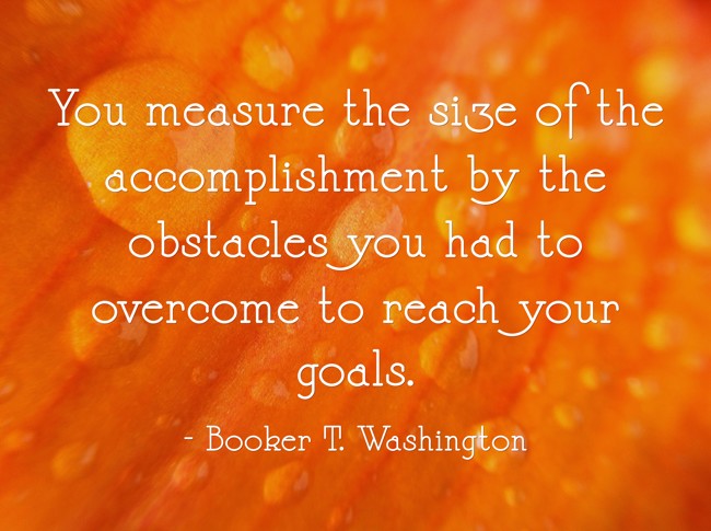 you-measure-the-size-of-the-accomplishment-by-the-obstacles-quozio