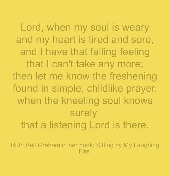 lord-when-my-soul-is-weary-and-my-heart-is-tired-and-sore-and-i-have