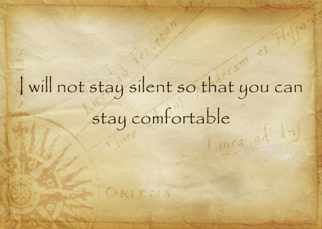 i-will-not-stay-silent-so-that-you-can-stay-comfortable-quozio