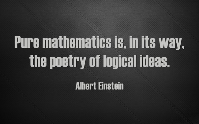 Pure mathematics is, in its way, the poetry of logical - Quozio