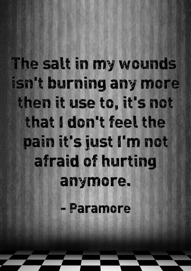 The salt in my wounds isn't burning any more then it use Quozio