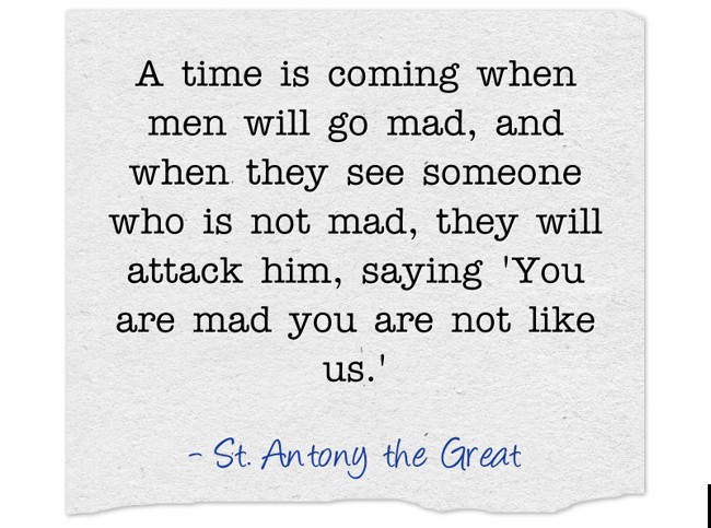 a-time-is-coming-when-men-will-go-mad-and-when-they-see-quozio