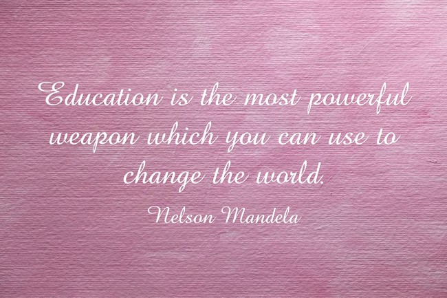 Education is the most powerful weapon which you can use to - Quozio