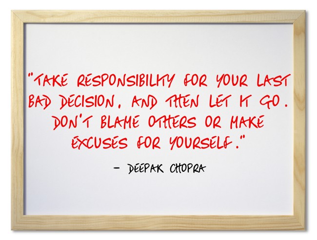 take-responsibility-for-your-last-bad-decision-and-then-quozio