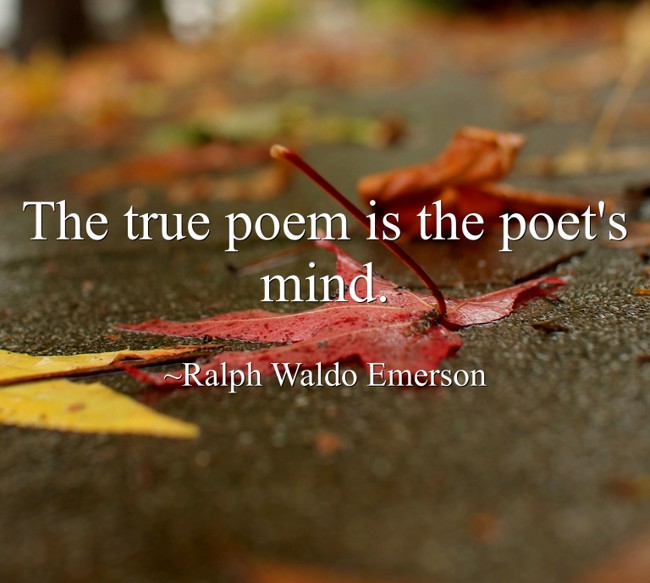 the-true-poem-is-the-poet-s-mind-quozio