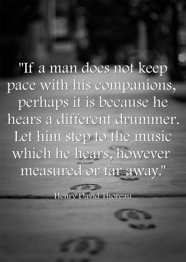  If A Man Does Not Keep Pace With His Companions Perhaps Quozio