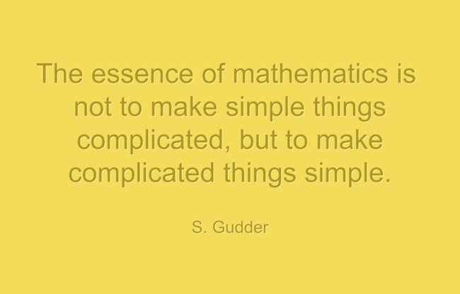 The Essence Of Mathematics Is Not To Make Simple Things - Quozio