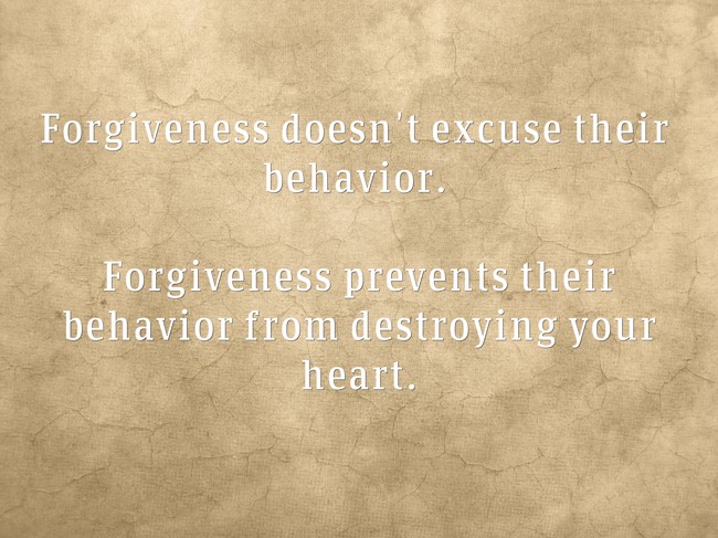 Forgiveness doesn't excuse their behavior. Forgiveness - Quozio