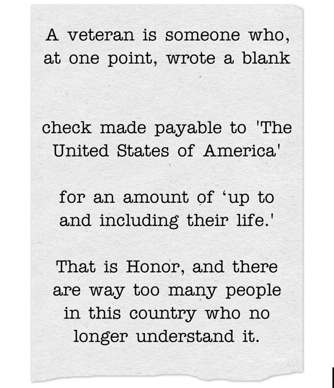 A veteran is someone who, at one point, wrote a blank check - Quozio