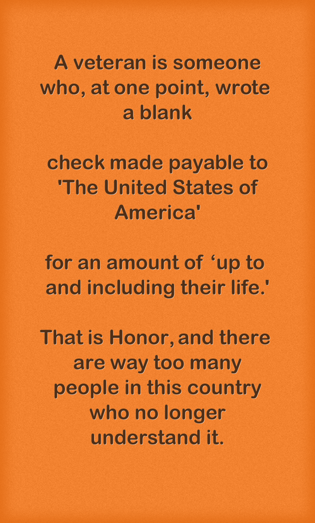 A veteran is someone who at one point wrote a blank check quozio