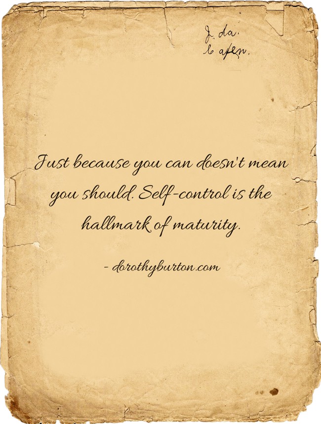 Just Because You Can Doesn t Mean You Should Self control Quozio what-does-self-control-look-like-youtube