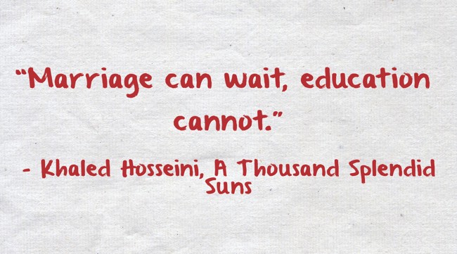marriage can wait education cannot