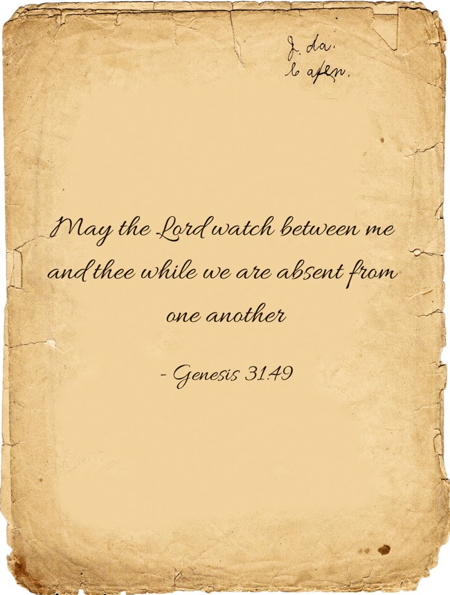 May The Lord Watch Between Me And Thee While We Are Absent 