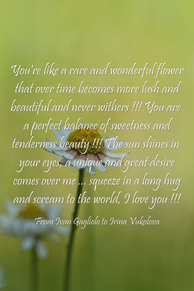 You're like a rare and wonderful flower that over time - Quozio