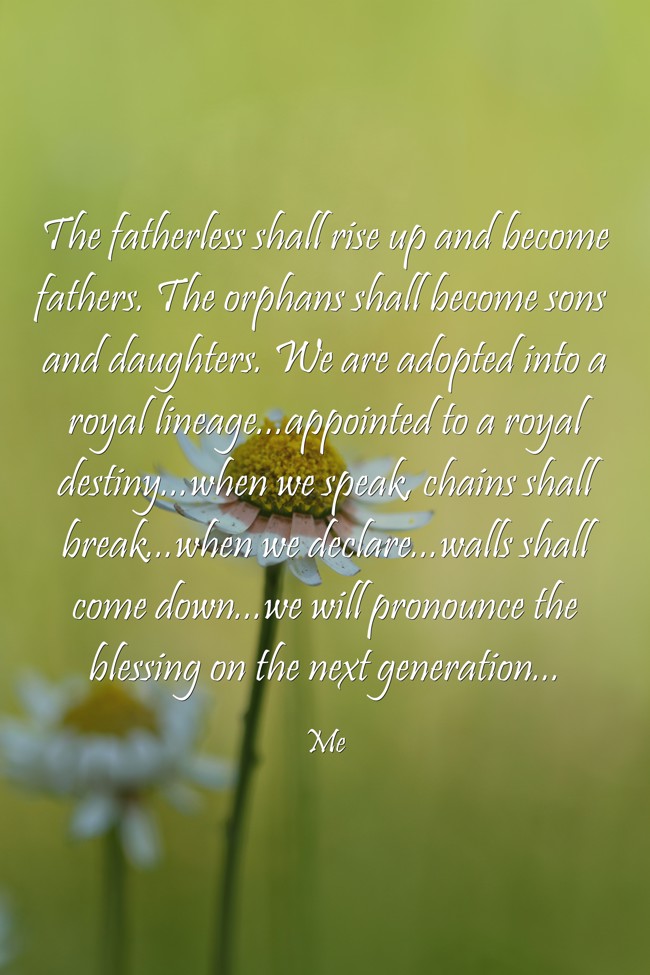 The fatherless shall rise up and become fathers. The - Quozio