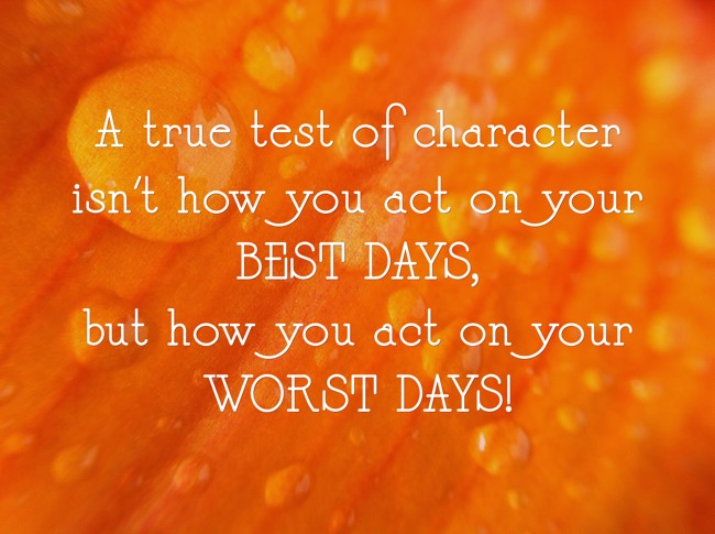 a-true-test-of-character-isn-t-how-you-act-on-your-best-quozio