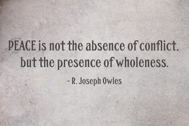 quote peace is not the absence of conflict