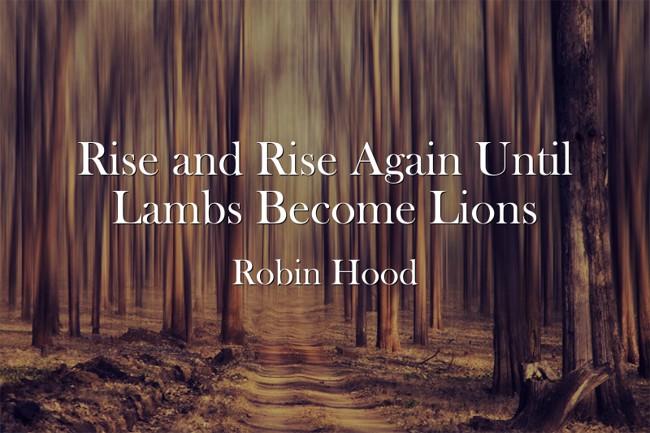 Rise and Rise Again Until Lambs Become Lions - Quozio