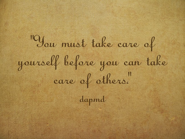 You Must Take Care Of Yourself Before You Can Take Care Of Qu