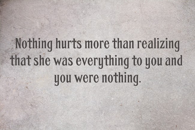 nothing-hurts-more-than-realizing-that-she-was-everything-quozio