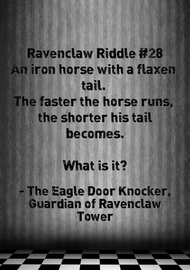 Ravenclaw Riddle 28 An Iron Horse With A Flaxen Tail The Quozio Ravenclaw Riddle 28 An Iron Horse With A Flaxen Tail The Quozio