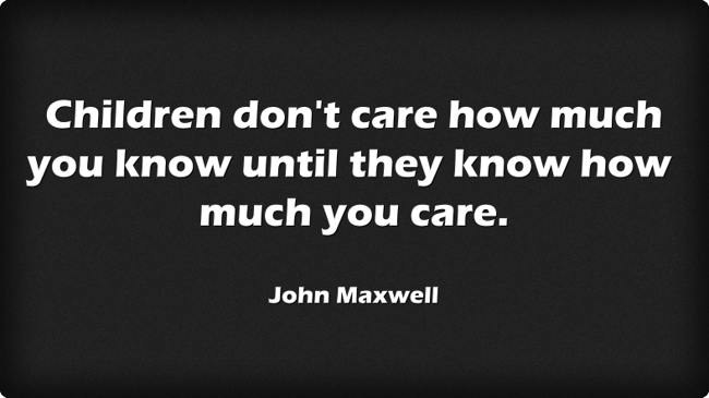 Children don't care how much you know until they know how - Quozio