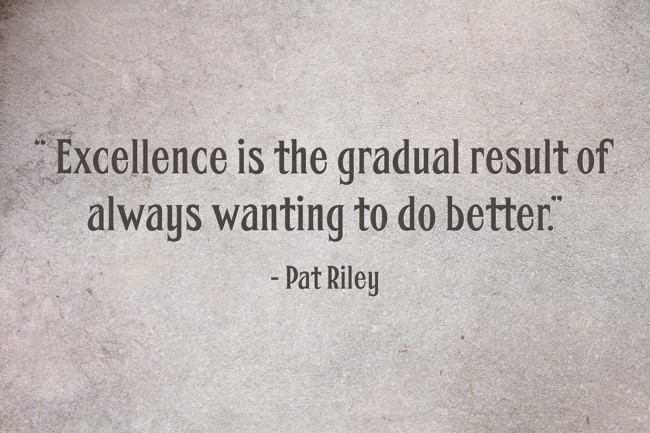 Excellence is the gradual result of always wanting to do - Quozio