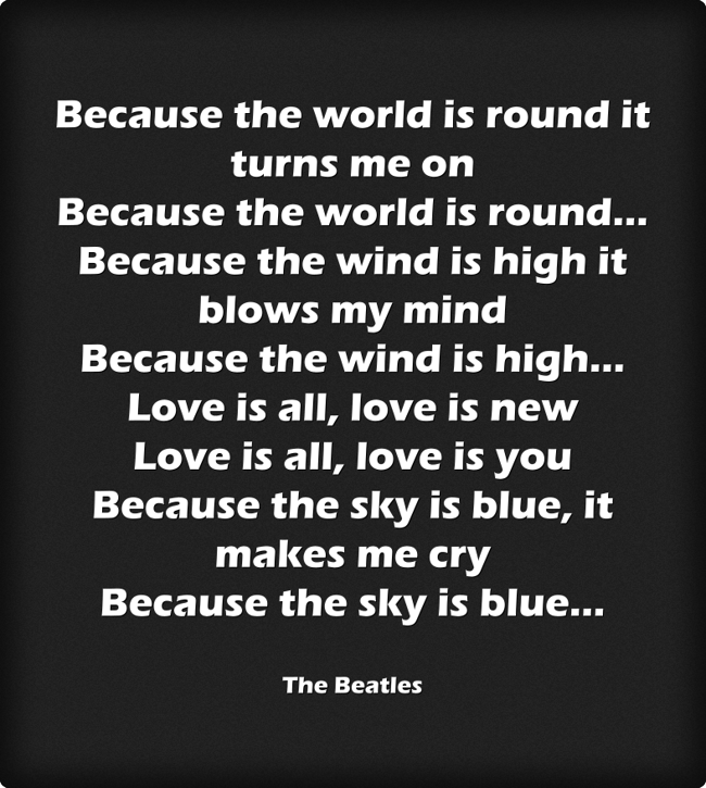 Because The World Is Round It Turns Me On Because The World Quozio