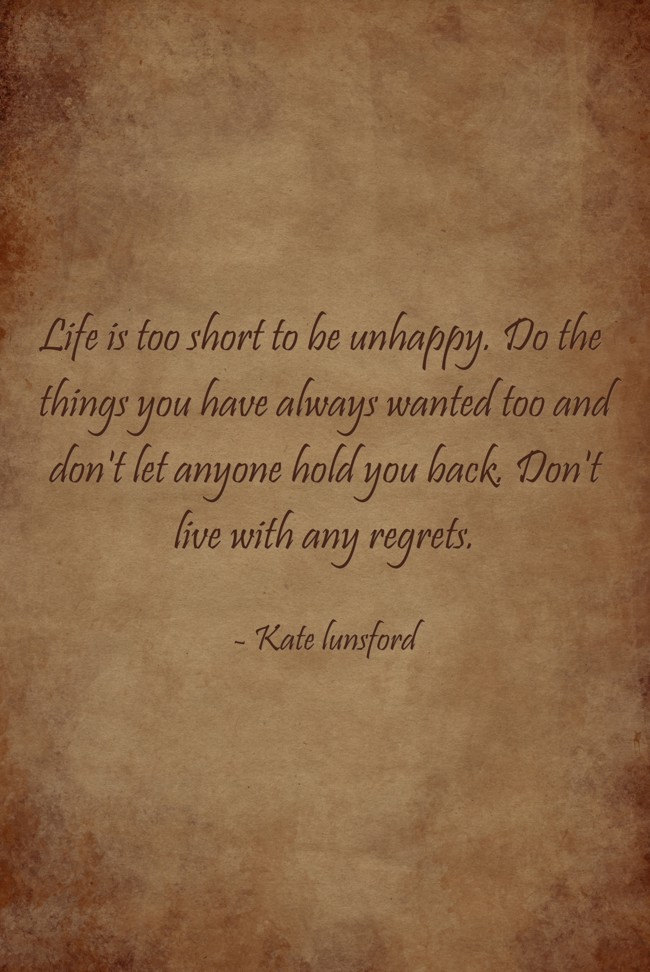 Quotes On Life Is Too Short To Be Unhappy