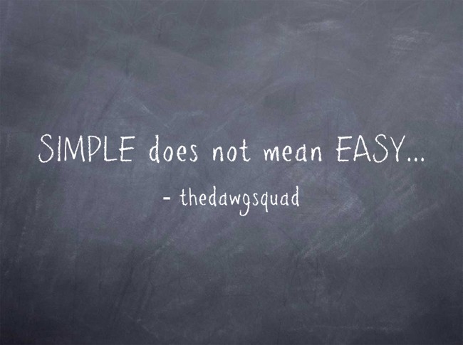 simple-does-not-mean-easy-quozio