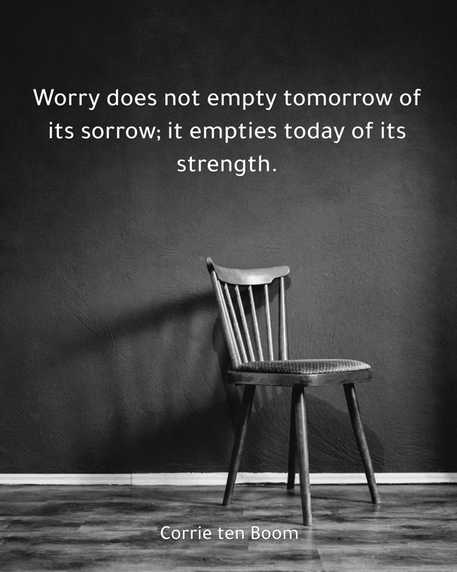 Worry does not empty tomorrow of its sorrow; it empties - Quozio