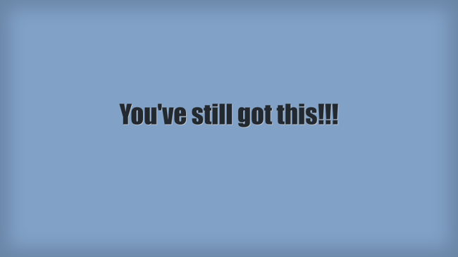 youve-still-got-this.jpg