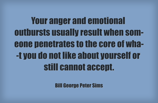 Your anger and emotional outbursts usually result when som- - Quozio