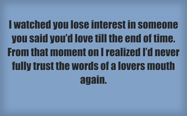 losing the interest and trust i had in you