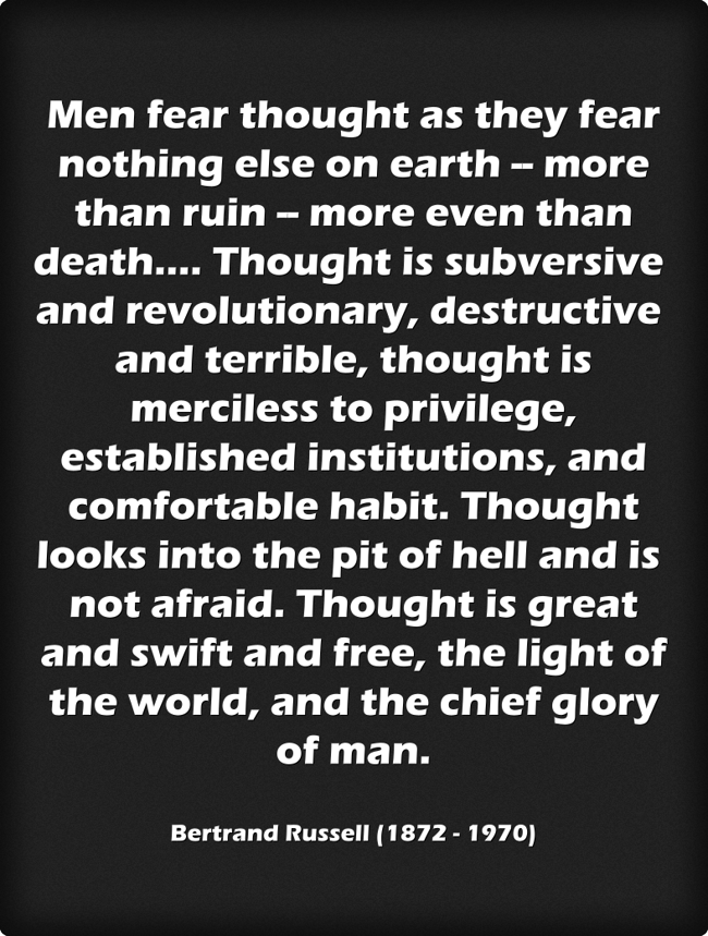 Men fear thought as they fear nothing else on earth -- more - Quozio