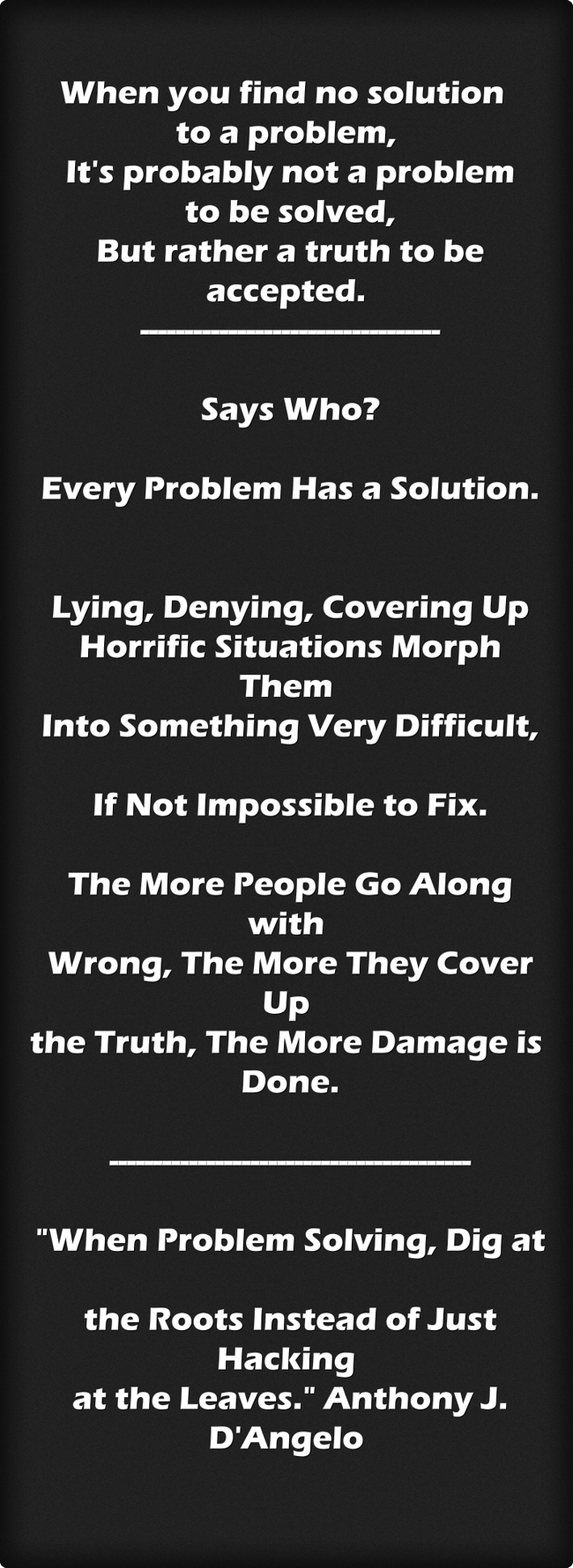 Anthony J. D'Angelo - When solving problems, dig at the