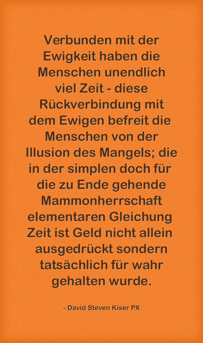 Verbunden mit der Ewigkeit haben die Menschen unendlich Quozio