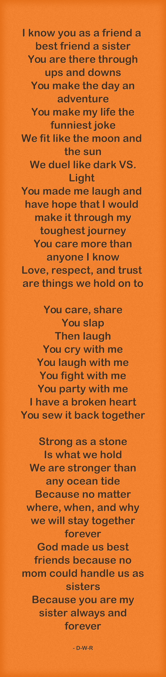 I know you as a friend a best friend a sister You are there - Quozio, image size:650x2643