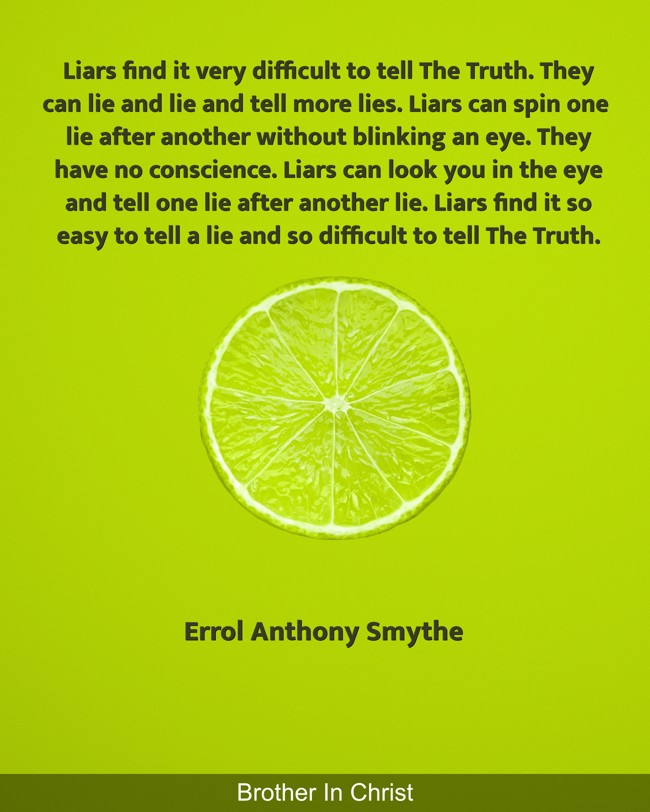 Liars find it very difficult to tell The Truth. They can - Quozio