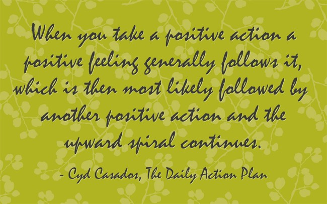 when-you-take-a-positive-action-a-positive-feeling.jpg