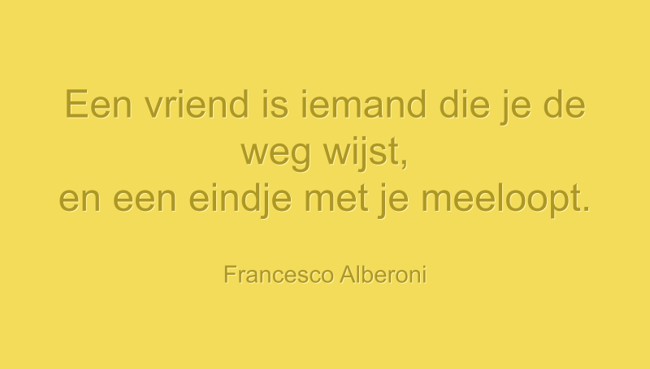 Een Vriend Is Iemand Die Je De Weg Wijst En Een Eindje Met Quozio een-vriend-is-iemand-die-je-de-weg-wijst-en-een-eindje-met-quozio