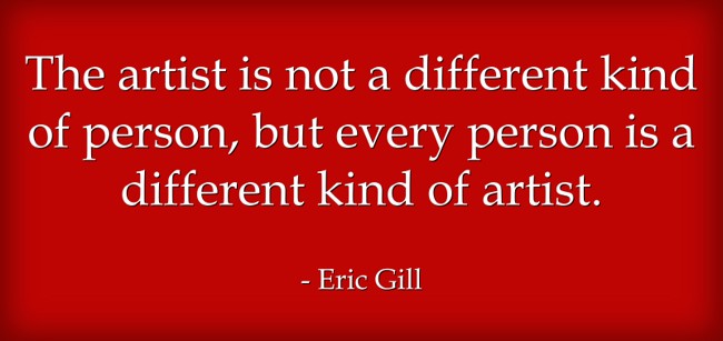 The artist is not a different kind of person, but every - Quozio