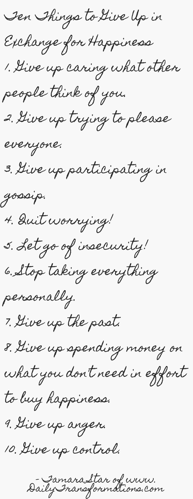 Ten Things to Give Up in Exchange for Happiness 1. Give up - Quozio