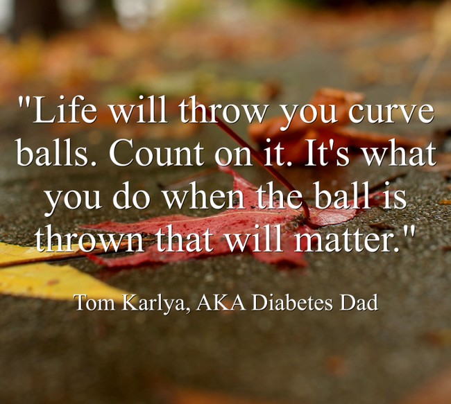 "Life will throw you curve balls. Count on it. It's what Quozio